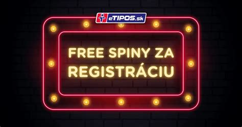 free spiny za registráciu